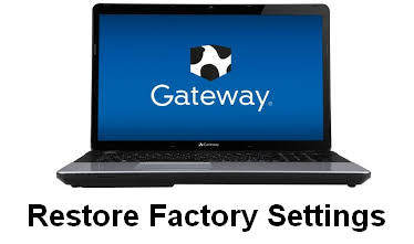 restore gateway laptop to factory settings